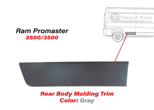 2015 2016 2017 2018 Ram ProMaster 2500 3500 Extended Rear Right Passenger Side Body Molding Trim Gray