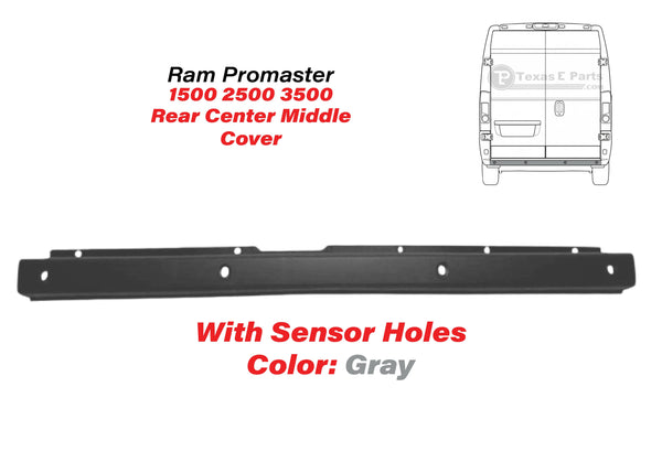 2014 2015 2016 2017 2018 Ram Promaster 1500 2500 3500 Rear Bumper Center Middle Cover With Sensor Holes Gray