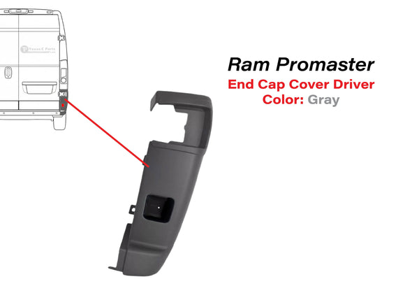 2014 2015 2016 2017 2018 Ram Promaster 1500 2500 3500 Right Rear Bumper Side End Cap Cover Without Reflector Passenger Gray