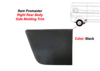 2014-2018 Ram ProMaster 1500 2500 3500 Rear Right Body Side Molding Trim Passenger