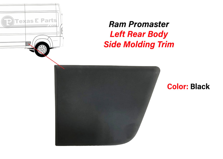 2014-2018 Ram ProMaster 1500 2500 3500 Rear Left Body Side Molding Trim Driver