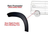 2019 2020 2021 2022 2023 2024 2025 2026 Ram ProMaster 1500 2500 3500 Rear Wheel Flare Molding Trim Right Passenger Side Black