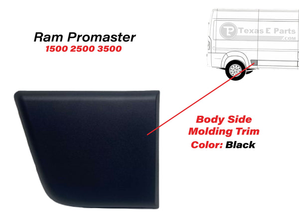 2019 2020 2021 2022 2023 2024 2025 2026 Ram Promaster 1500 2500 3500 Rear Body Side Right Molding Trim Black Passenger