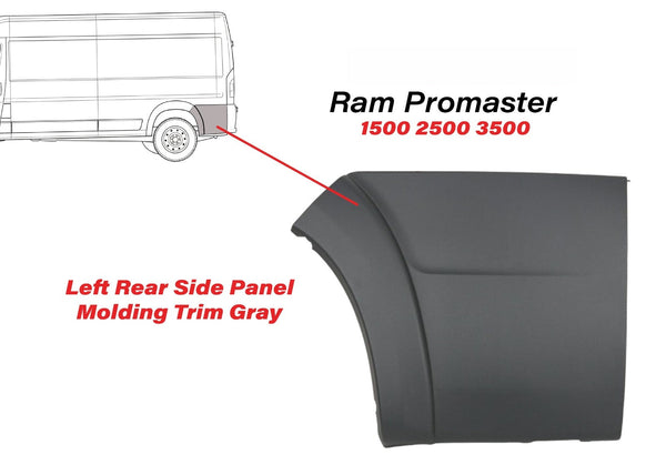 2014 2015 2016 2017 2018 Ram Promaster 1500 2500 3500 Rear Left Driver Side Panel Molding Trim Gray